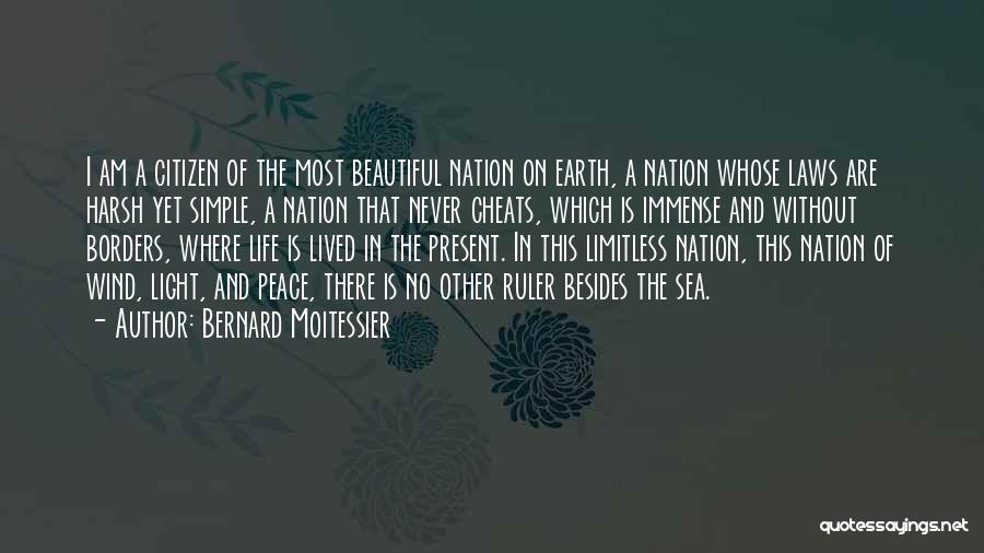 A Beautiful Life Lived Quotes By Bernard Moitessier