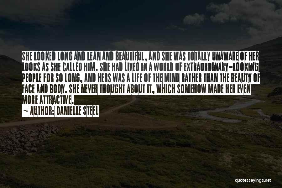 A Beautiful Life Lived Quotes By Danielle Steel