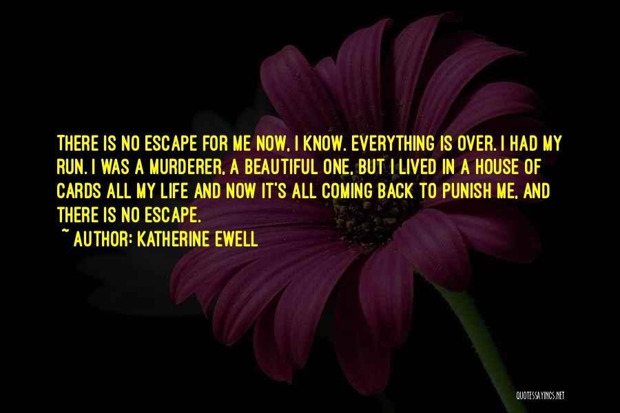 A Beautiful Life Lived Quotes By Katherine Ewell