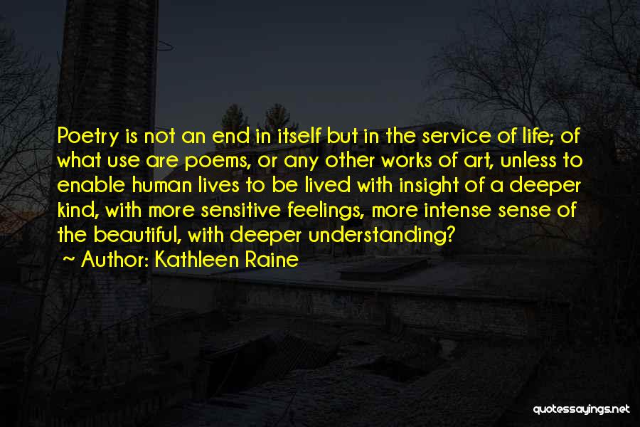 A Beautiful Life Lived Quotes By Kathleen Raine