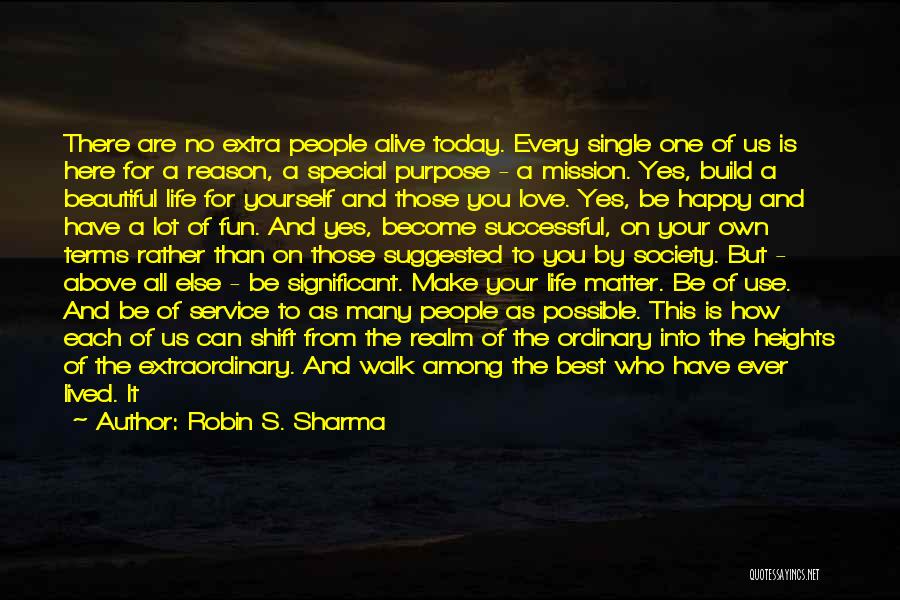 A Beautiful Life Lived Quotes By Robin S. Sharma