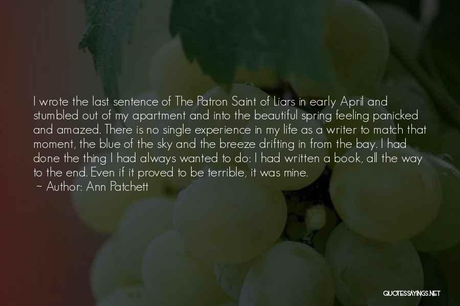 A Beautiful Life Quotes By Ann Patchett