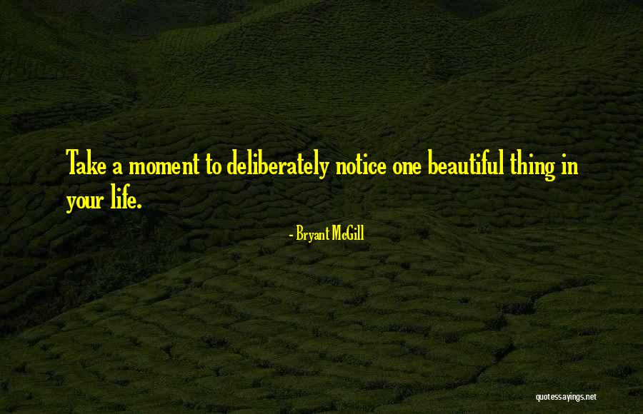 A Beautiful Life Quotes By Bryant McGill