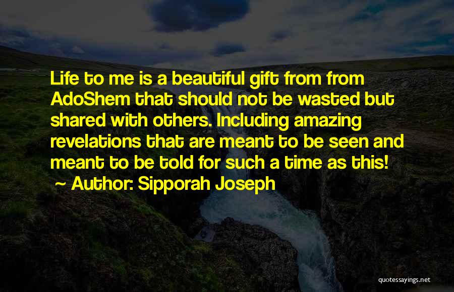 A Beautiful Life Quotes By Sipporah Joseph