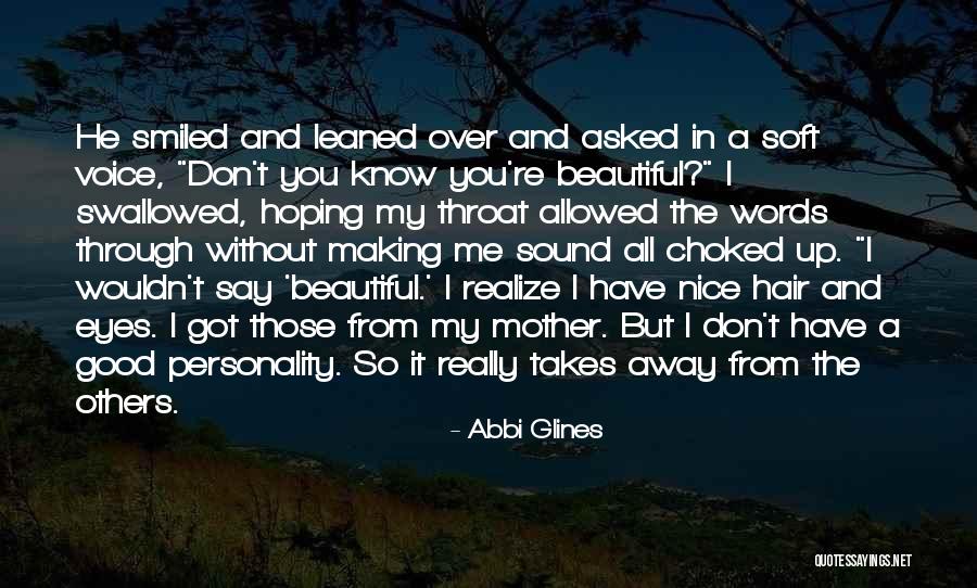 A Beautiful Mother Quotes By Abbi Glines A Beautiful Mother Quotes By Abbi Glines