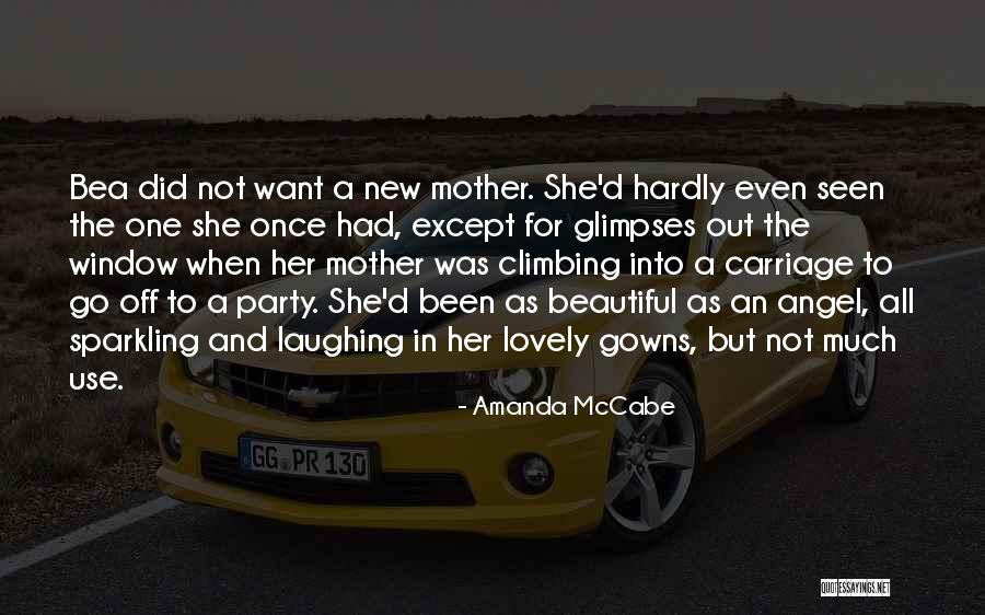 A Beautiful Mother Quotes By Amanda McCabe A Beautiful Mother Quotes By Amanda McCabe