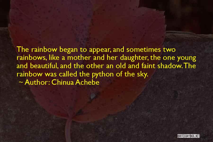 A Beautiful Mother Quotes By Chinua Achebe
