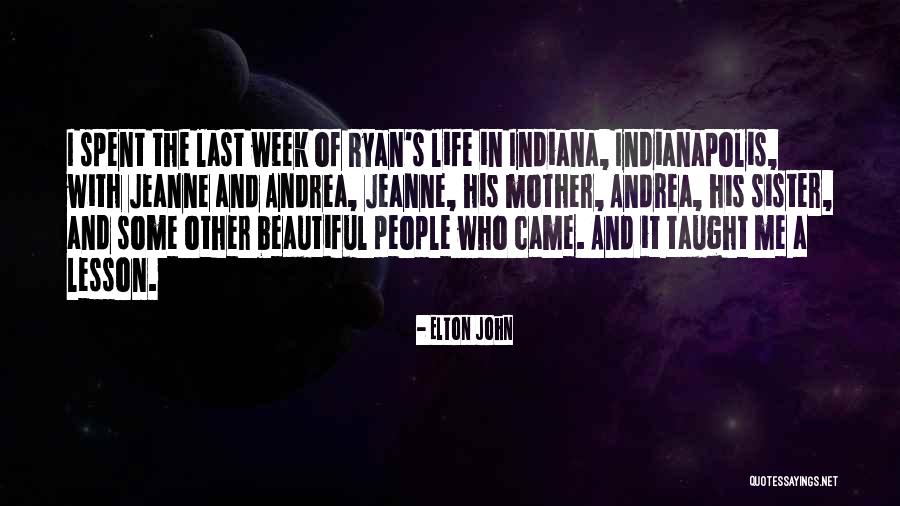A Beautiful Mother Quotes By Elton John A Beautiful Mother Quotes By Elton John