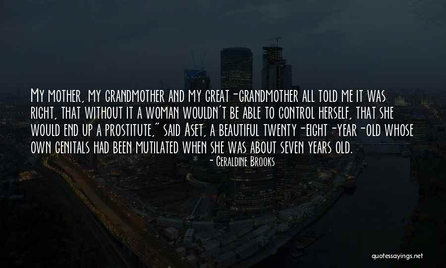 A Beautiful Mother Quotes By Geraldine Brooks A Beautiful Mother Quotes By Geraldine Brooks