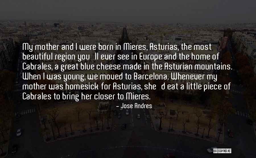 A Beautiful Mother Quotes By Jose Andres A Beautiful Mother Quotes By Jose Andres