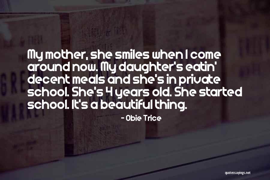 A Beautiful Mother Quotes By Obie Trice A Beautiful Mother Quotes By Obie Trice