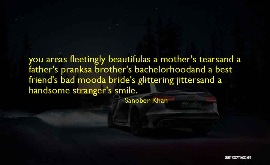 A Beautiful Mother Quotes By Sanober Khan A Beautiful Mother Quotes By Sanober Khan