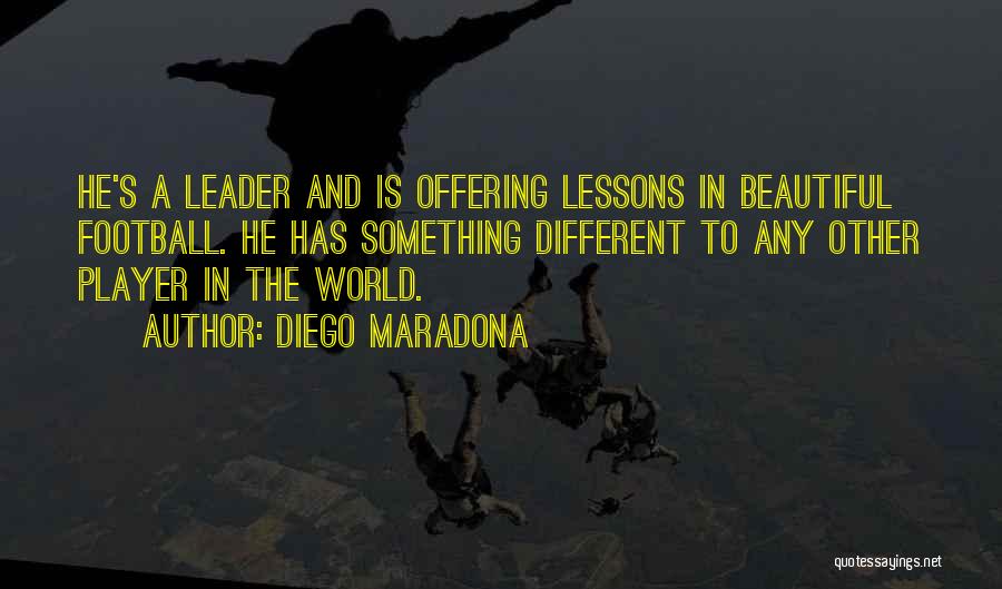 A Beautiful Offering Quotes By Diego Maradona