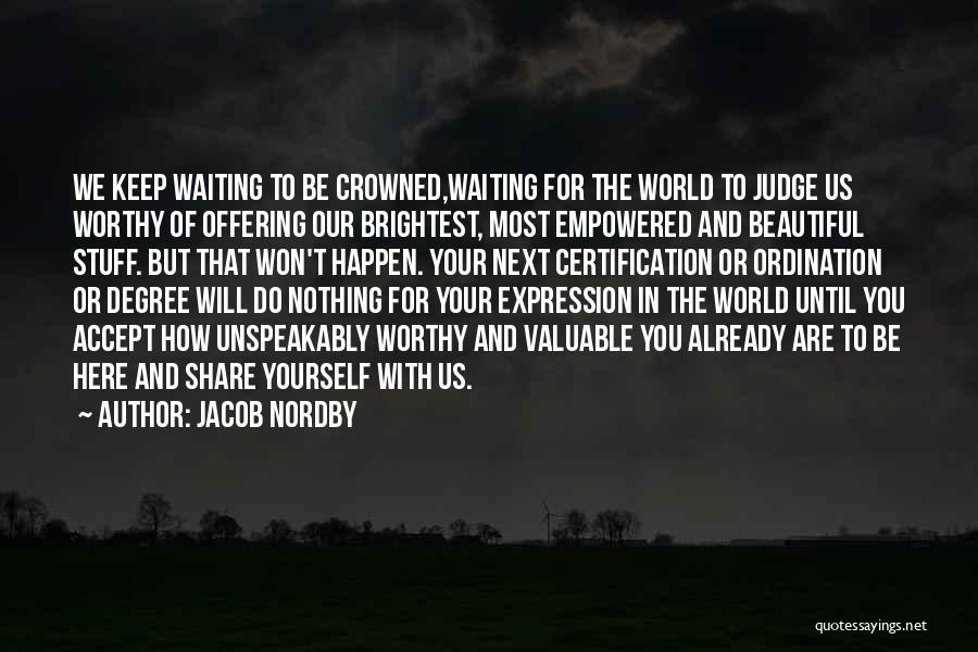 A Beautiful Offering Quotes By Jacob Nordby