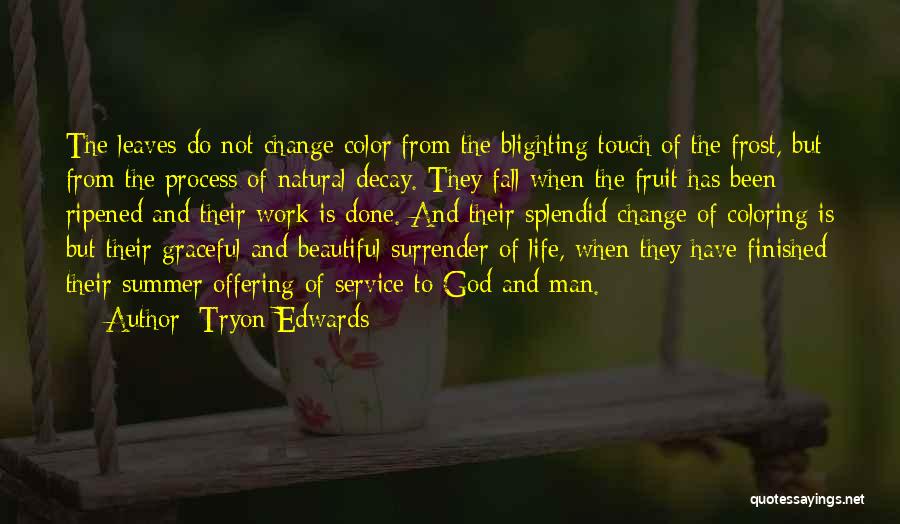 A Beautiful Offering Quotes By Tryon Edwards