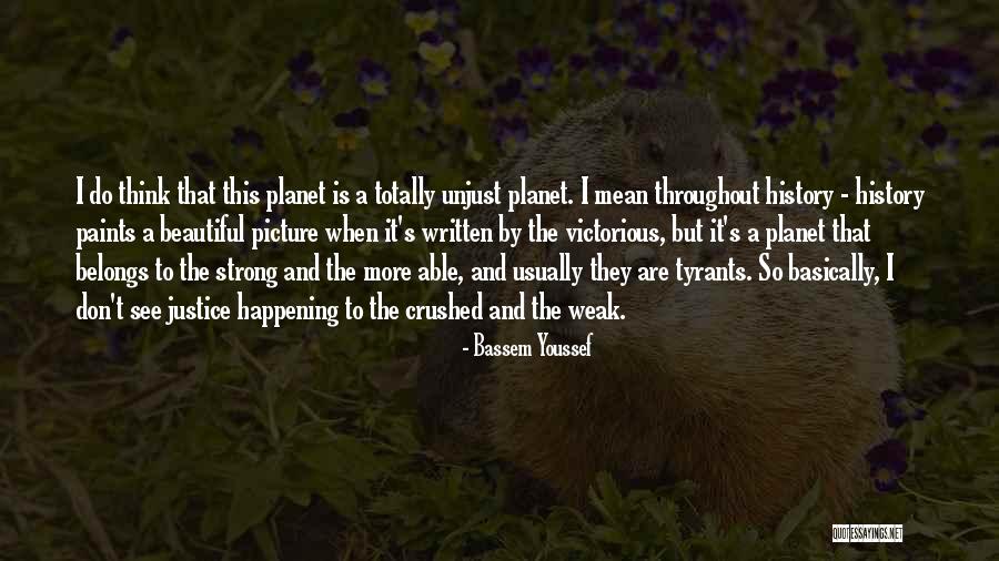 A Beautiful Picture Quotes By Bassem Youssef