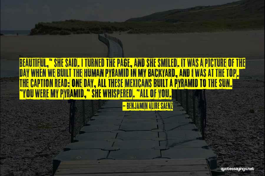 A Beautiful Picture Quotes By Benjamin Alire Saenz A Beautiful Picture Quotes By Benjamin Alire Saenz