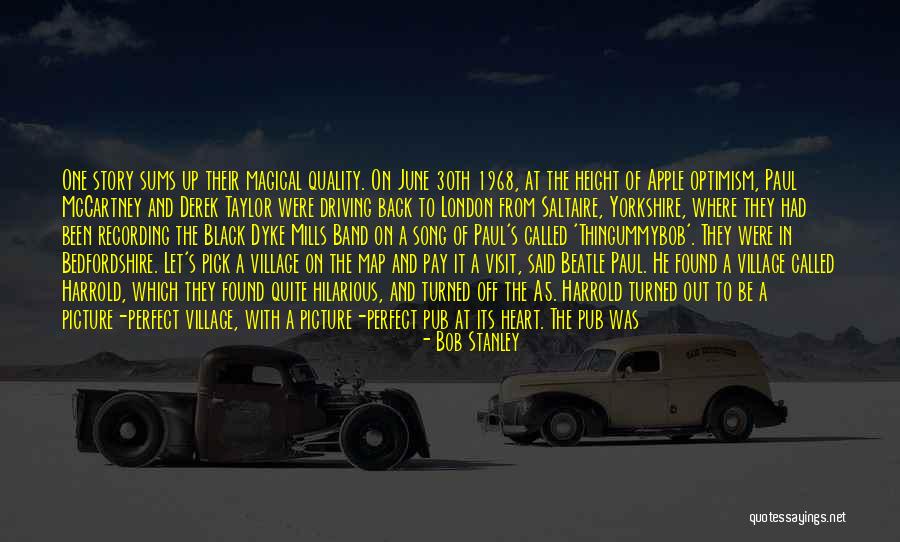 A Beautiful Picture Quotes By Bob Stanley A Beautiful Picture Quotes By Bob Stanley