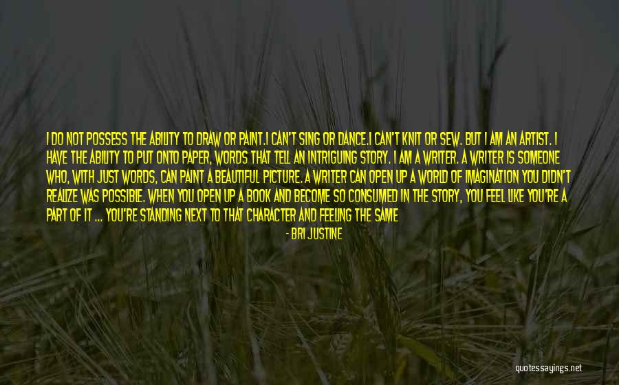 A Beautiful Picture Quotes By Bri Justine A Beautiful Picture Quotes By Bri Justine