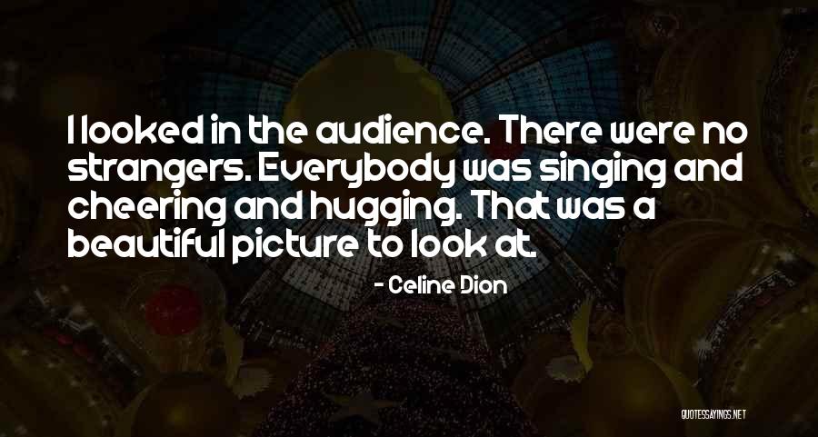 A Beautiful Picture Quotes By Celine Dion