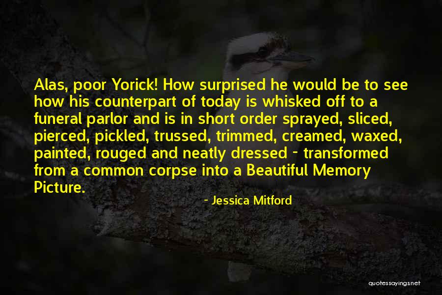 A Beautiful Picture Quotes By Jessica Mitford A Beautiful Picture Quotes By Jessica Mitford