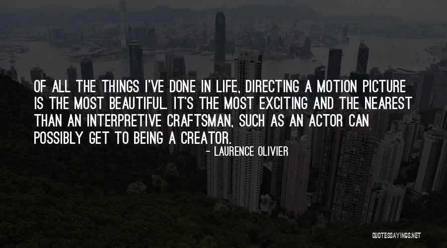 A Beautiful Picture Quotes By Laurence Olivier