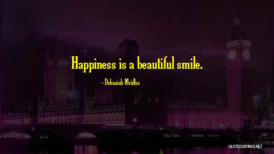 A Beautiful Smile Quotes By Debasish Mridha