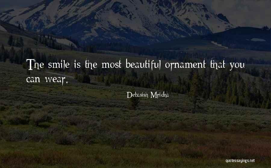 A Beautiful Smile Quotes By Debasish Mridha