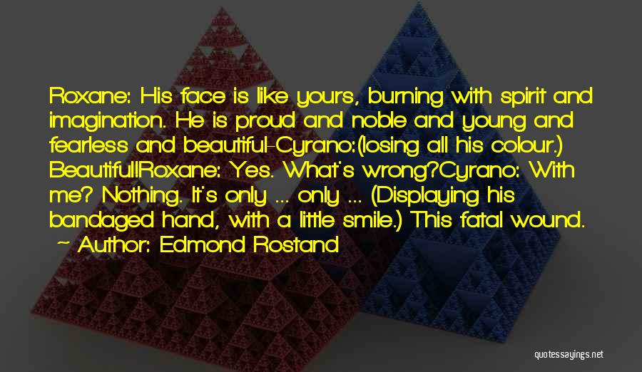 A Beautiful Smile Quotes By Edmond Rostand