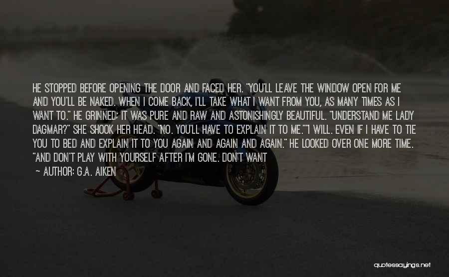A Beautiful Smile Quotes By G.A. Aiken A Beautiful Smile Quotes By G.A. Aiken