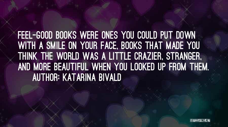 A Beautiful Smile Quotes By Katarina Bivald