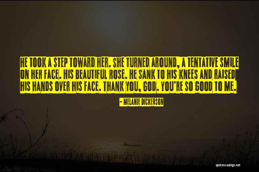 A Beautiful Smile Quotes By Melanie Dickerson A Beautiful Smile Quotes By Melanie Dickerson