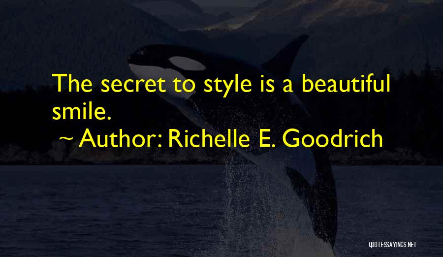 A Beautiful Smile Quotes By Richelle E. Goodrich