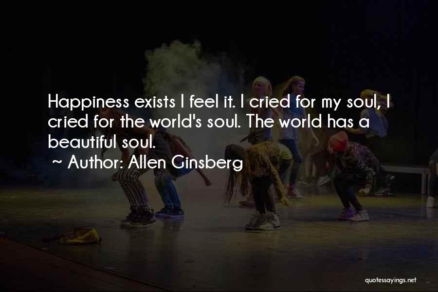 A Beautiful Soul Quotes By Allen Ginsberg