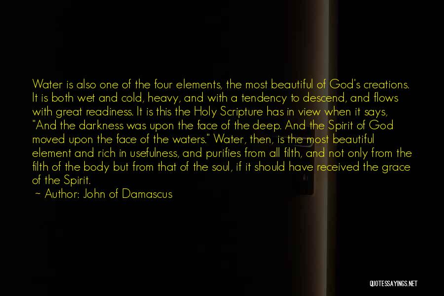 A Beautiful Soul Quotes By John Of Damascus