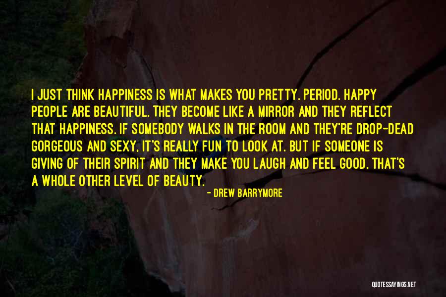 A Beautiful Spirit Quotes By Drew Barrymore A Beautiful Spirit Quotes By Drew Barrymore