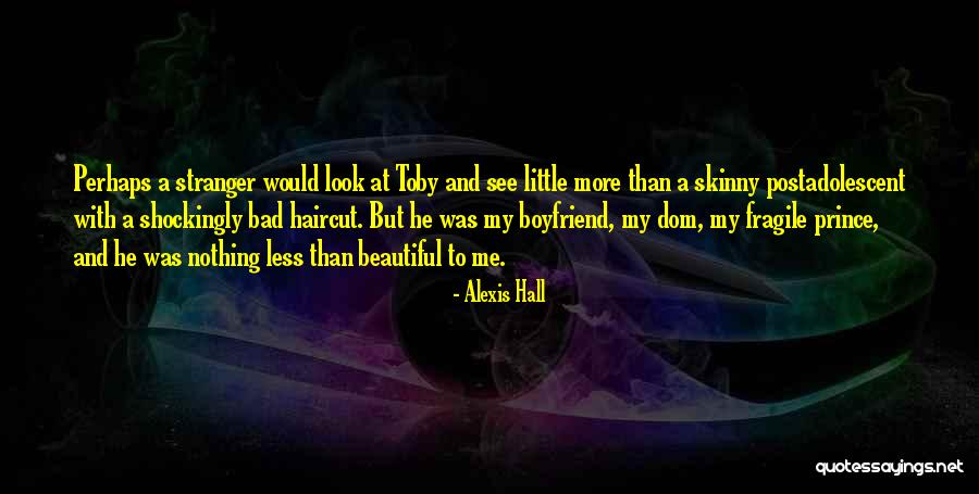 A Beautiful Stranger Quotes By Alexis Hall