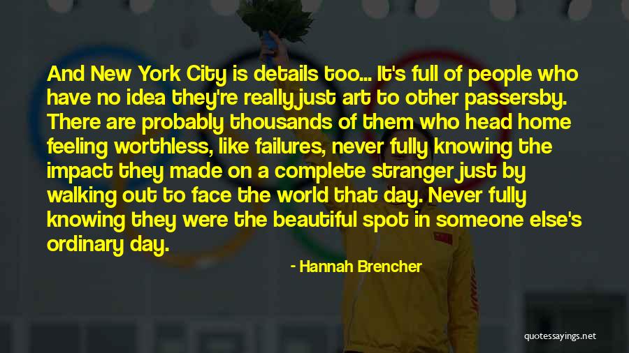 A Beautiful Stranger Quotes By Hannah Brencher