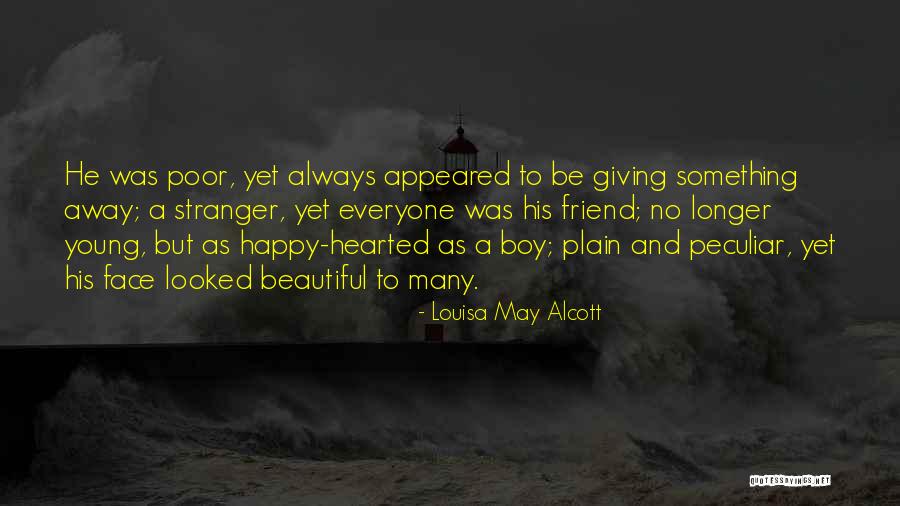 A Beautiful Stranger Quotes By Louisa May Alcott