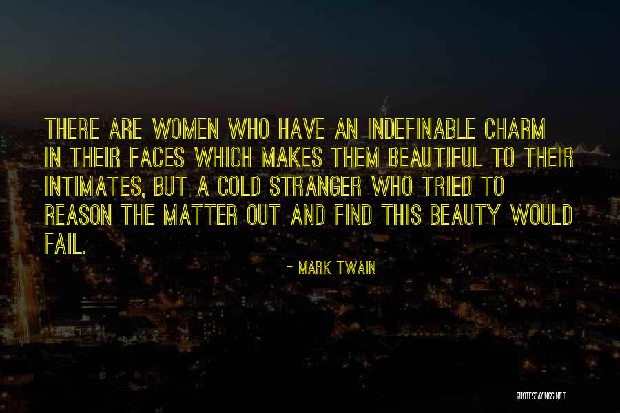 A Beautiful Stranger Quotes By Mark Twain