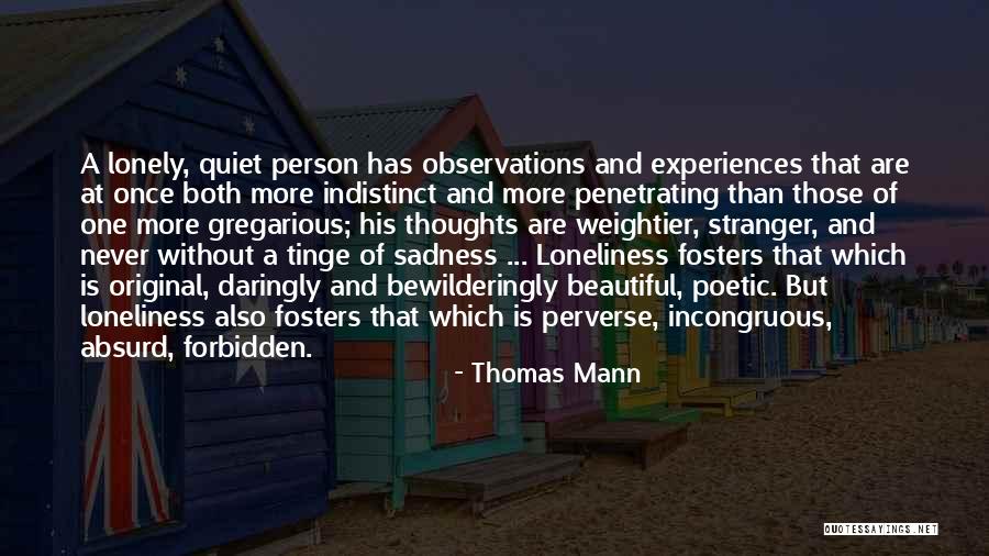 A Beautiful Stranger Quotes By Thomas Mann