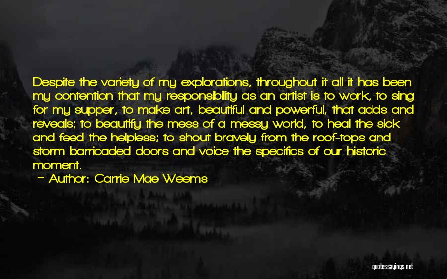 A Beautiful Voice Quotes By Carrie Mae Weems