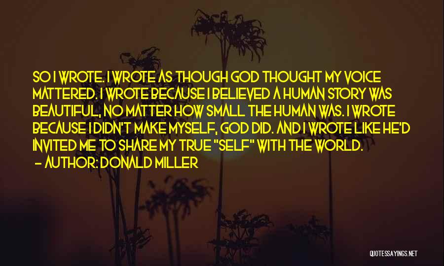 A Beautiful Voice Quotes By Donald Miller