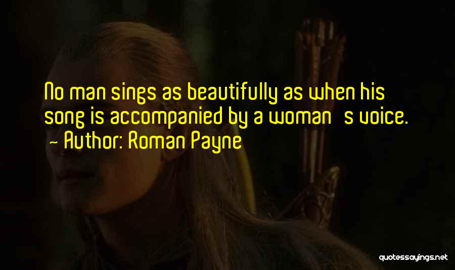 A Beautiful Voice Quotes By Roman Payne