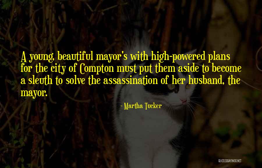 A Beautiful Wife Quotes By Martha Tucker A Beautiful Wife Quotes By Martha Tucker