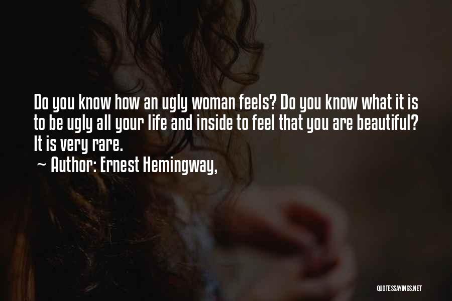 A Beautiful Woman Inside And Out Quotes By Ernest Hemingway,