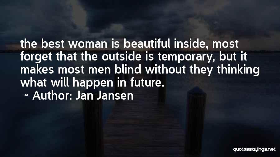 A Beautiful Woman Inside And Out Quotes By Jan Jansen