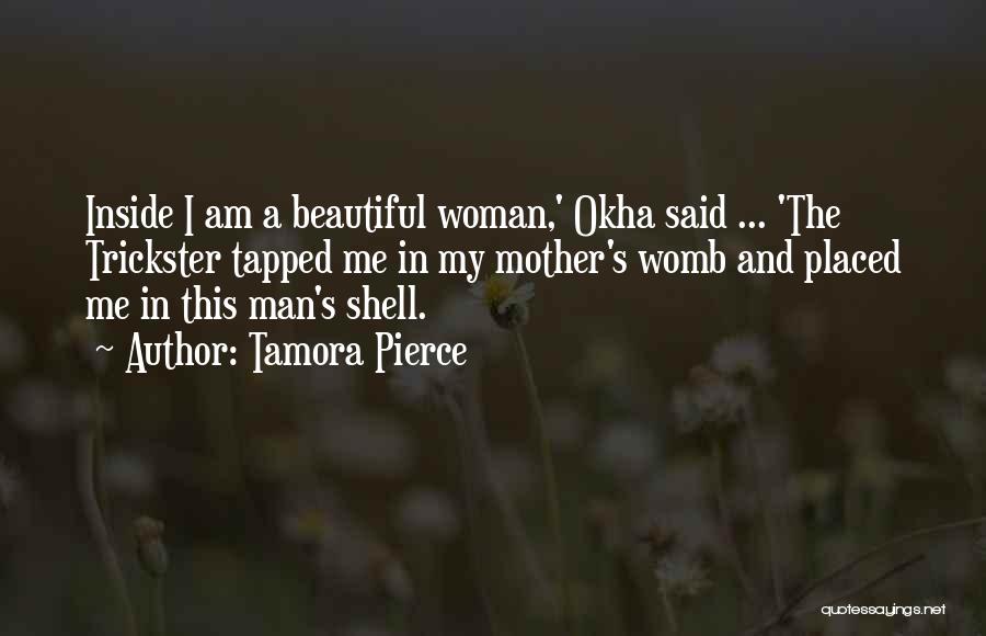 A Beautiful Woman Inside And Out Quotes By Tamora Pierce
