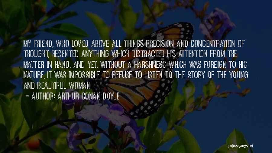 A Beautiful Woman Quotes By Arthur Conan Doyle