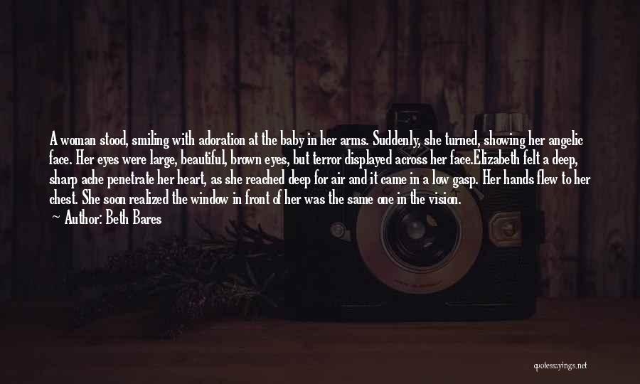 A Beautiful Woman Quotes By Beth Bares A Beautiful Woman Quotes By Beth Bares